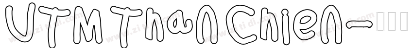 UTM Than Chien字体转换